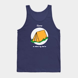 Home is Where My Tent is Tank Top